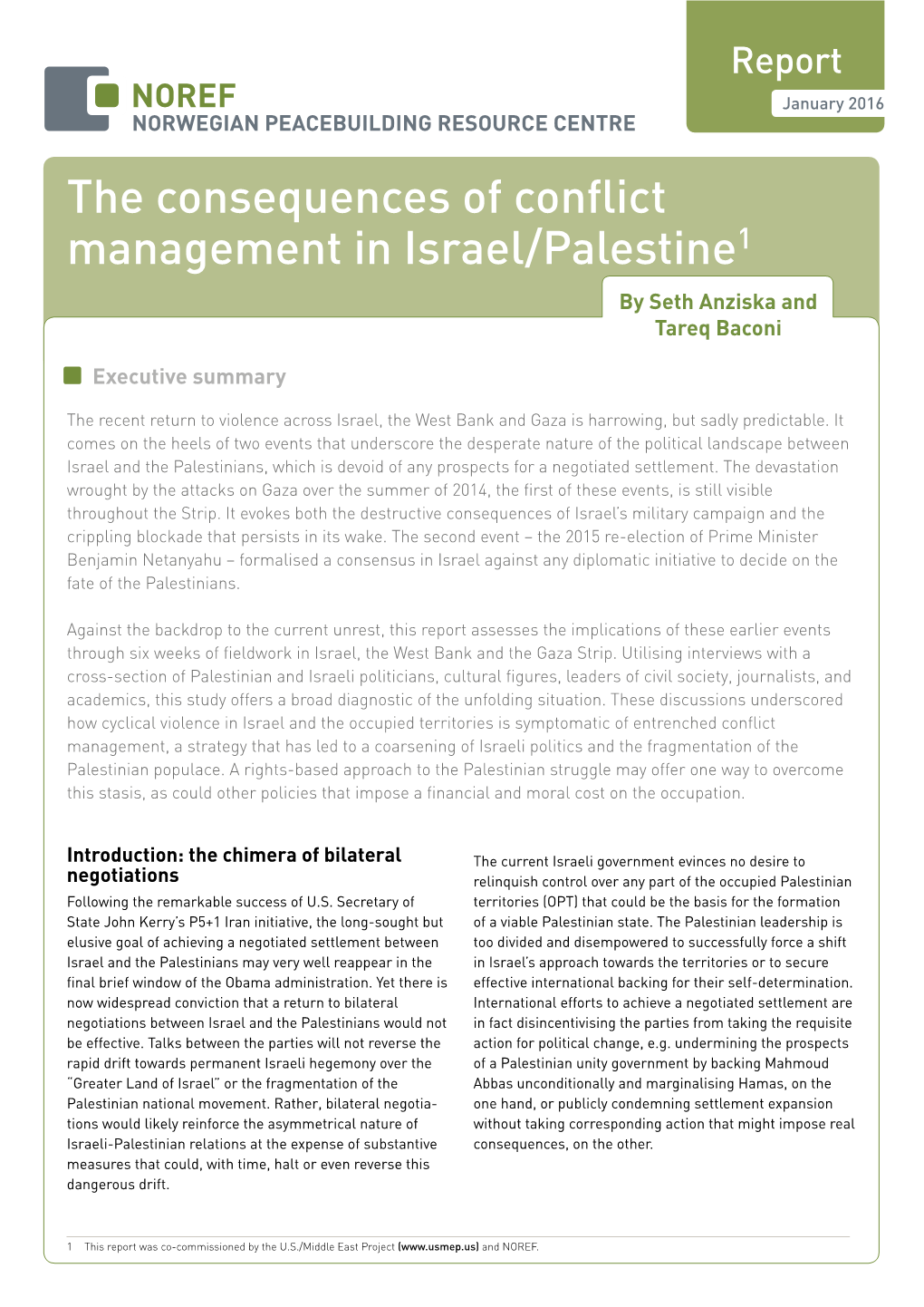 The Consequences of Conflict Management in Israel/Palestine1