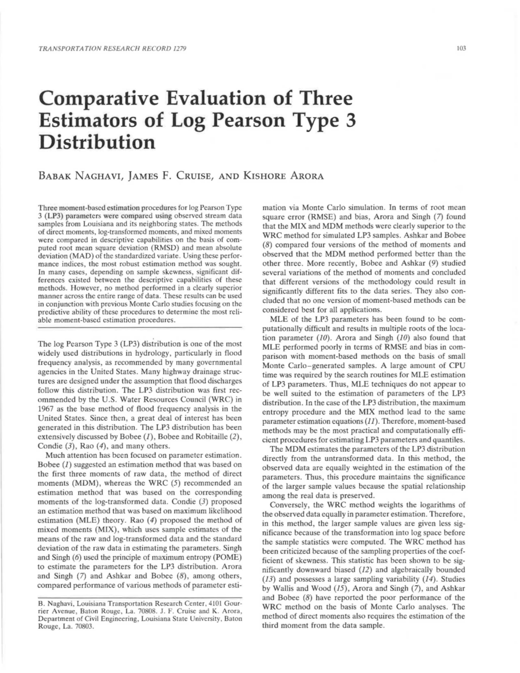Comparative Evaluation of Three Estimators of Log Pearson Type 3 Distribution
