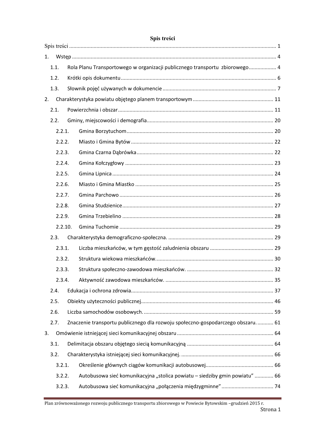 Plan Zrównoważonego Rozwoju Publicznego Transportu Zbiorowego W Powiecie Bytowskim –Grudzień 2015 R