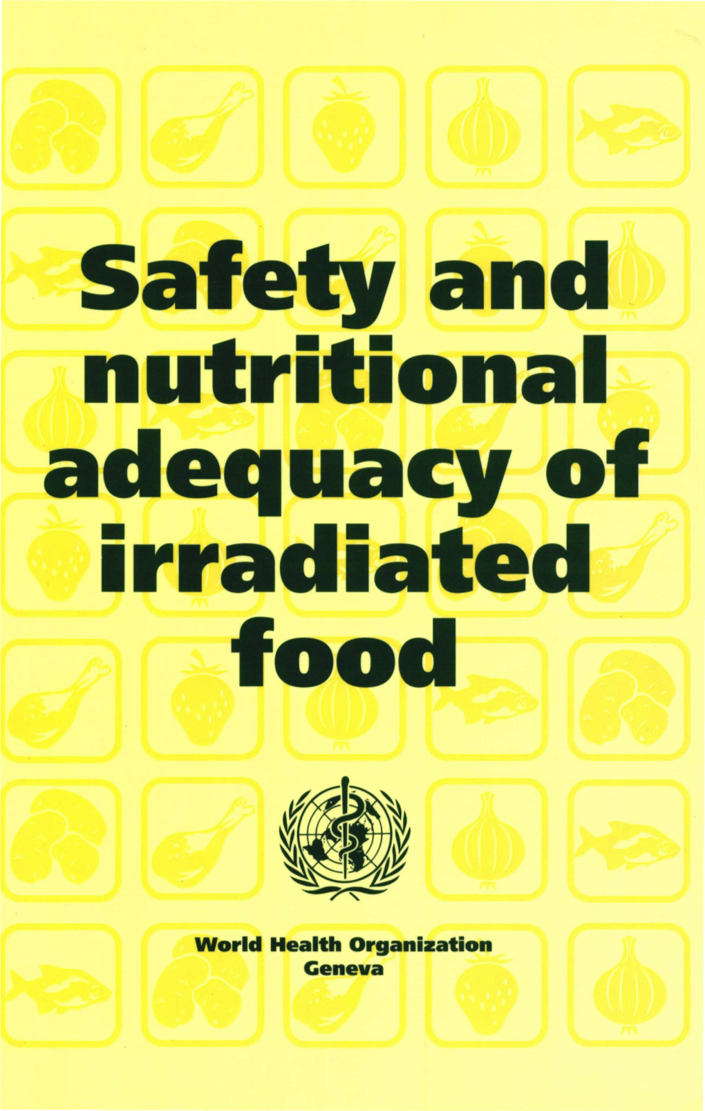 Safety and Nutritional Adequacy of Irradiated Food