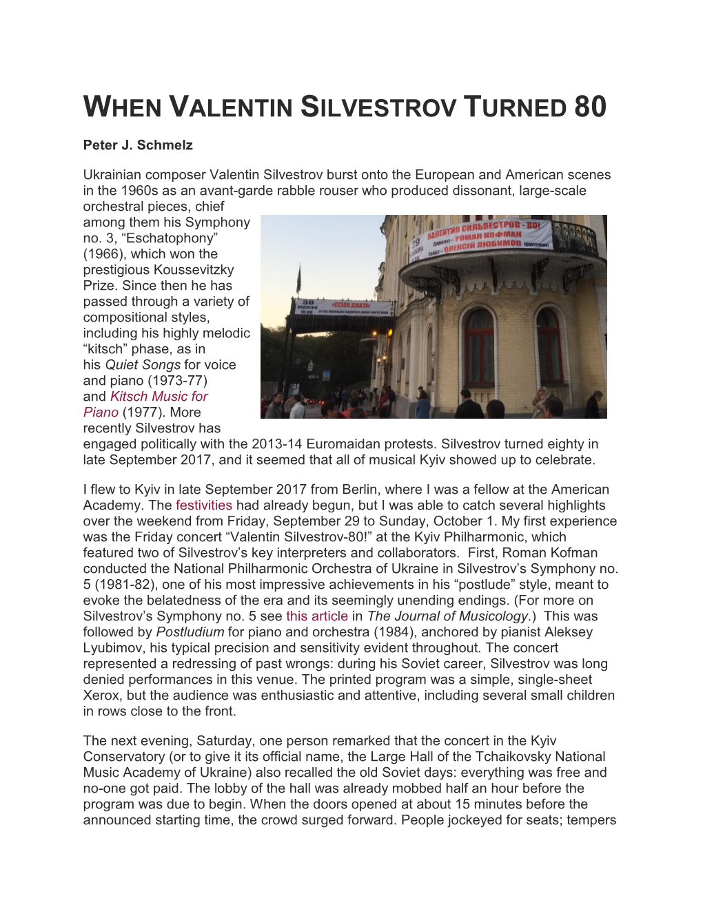 WHEN VALENTIN SILVESTROV TURNED 80 Peter J