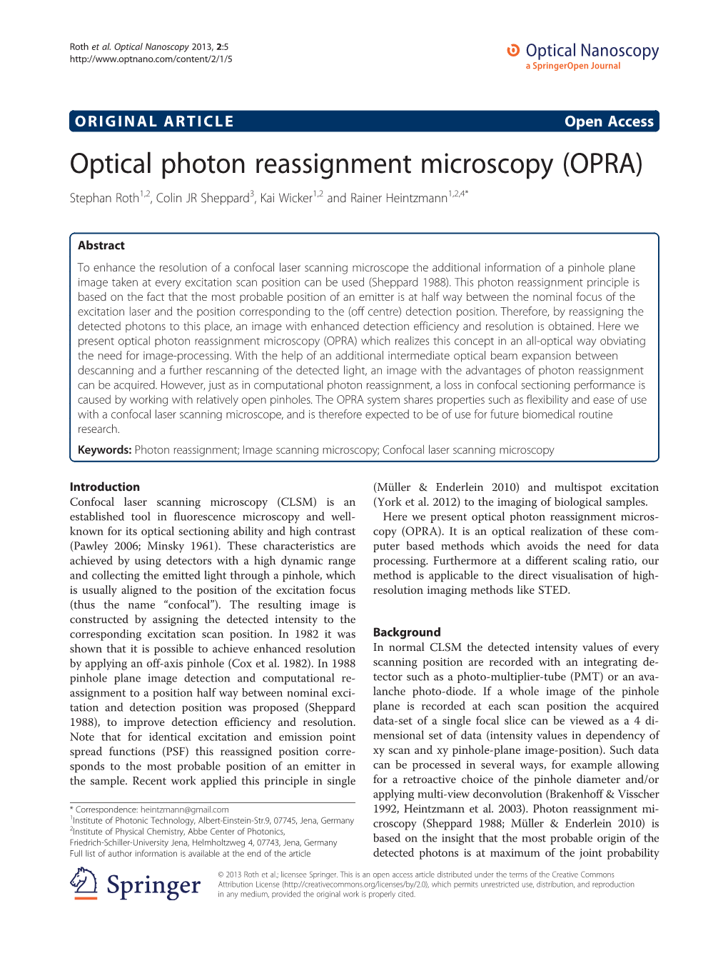 Optical Photon Reassignment Microscopy (OPRA) Stephan Roth1,2, Colin JR Sheppard3, Kai Wicker1,2 and Rainer Heintzmann1,2,4*