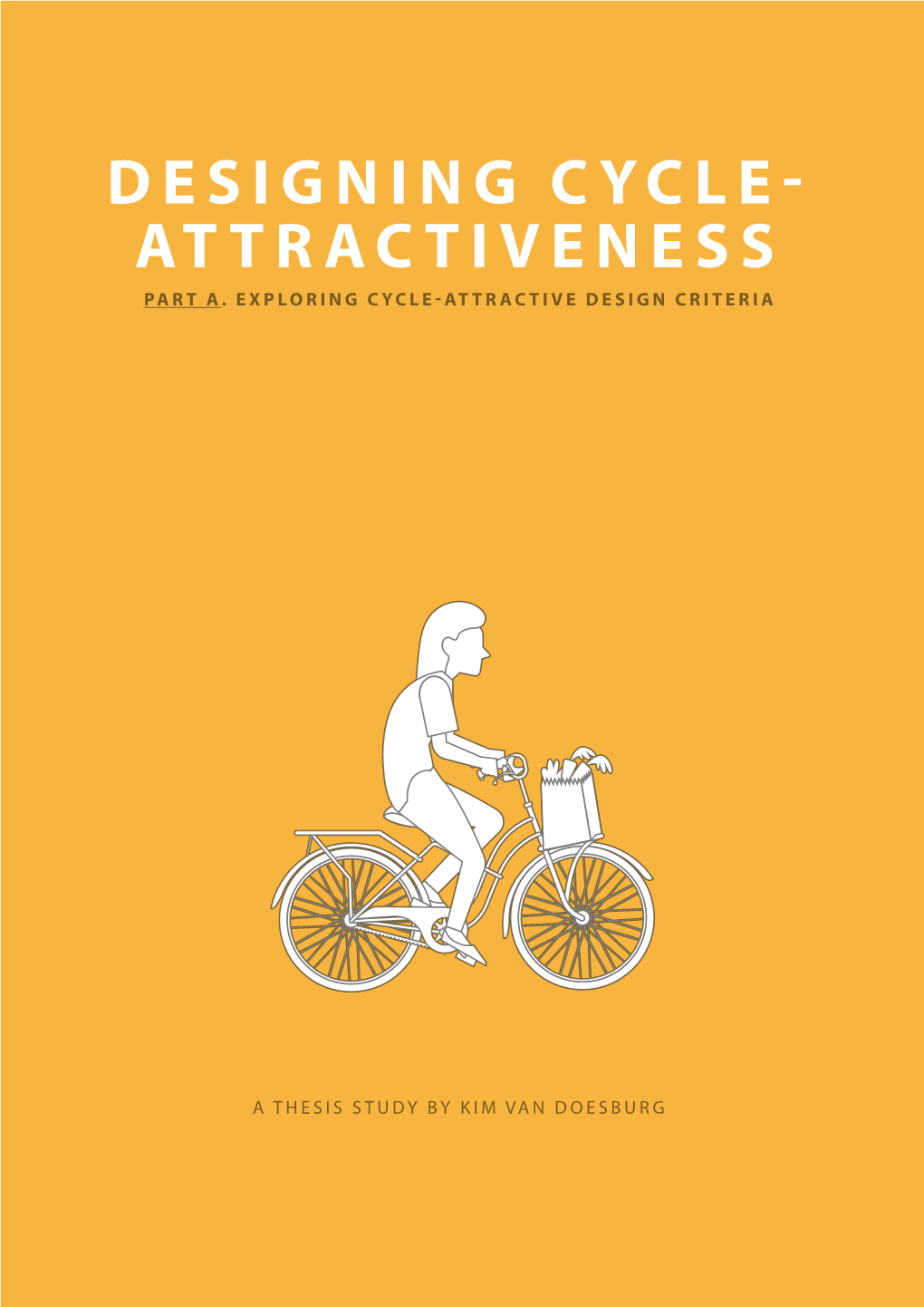 Designing Cycle- Attractiveness Part A