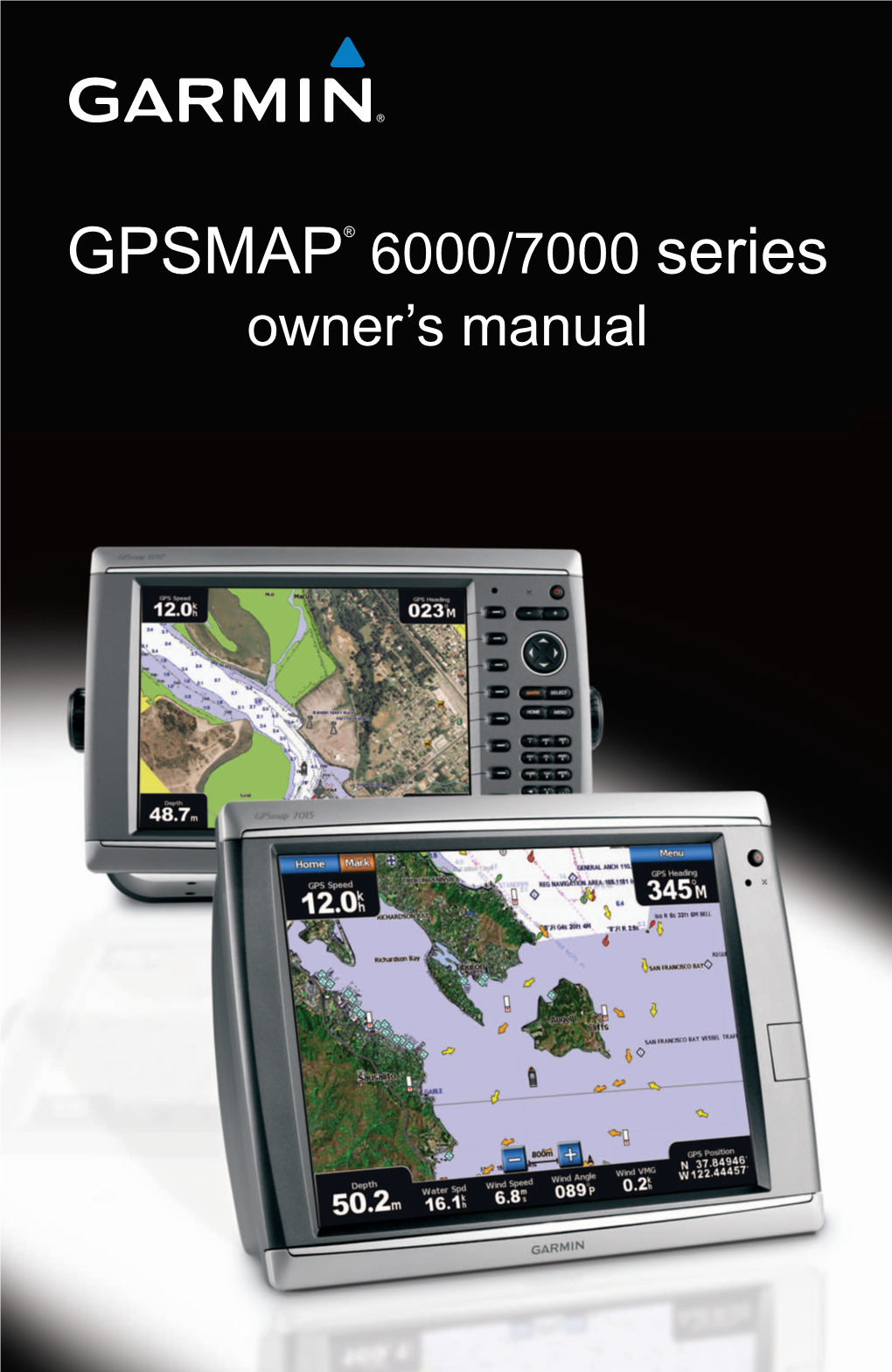 GPSMAP® 6000/7000 Series Owner's Manual