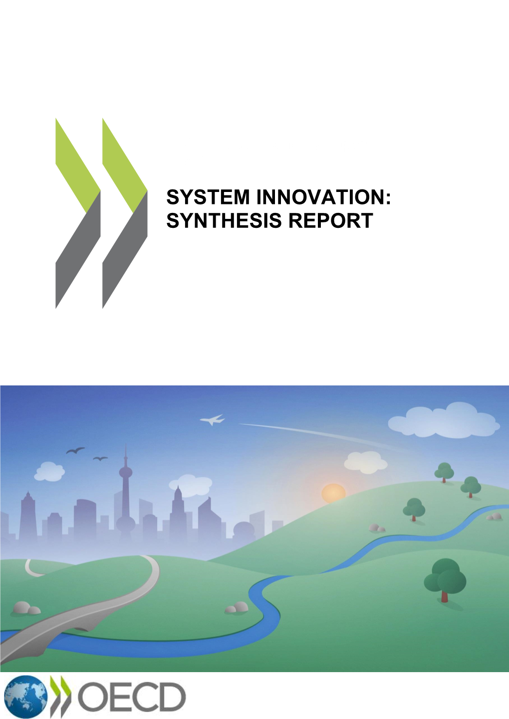 System Innovation: Synthesis Report