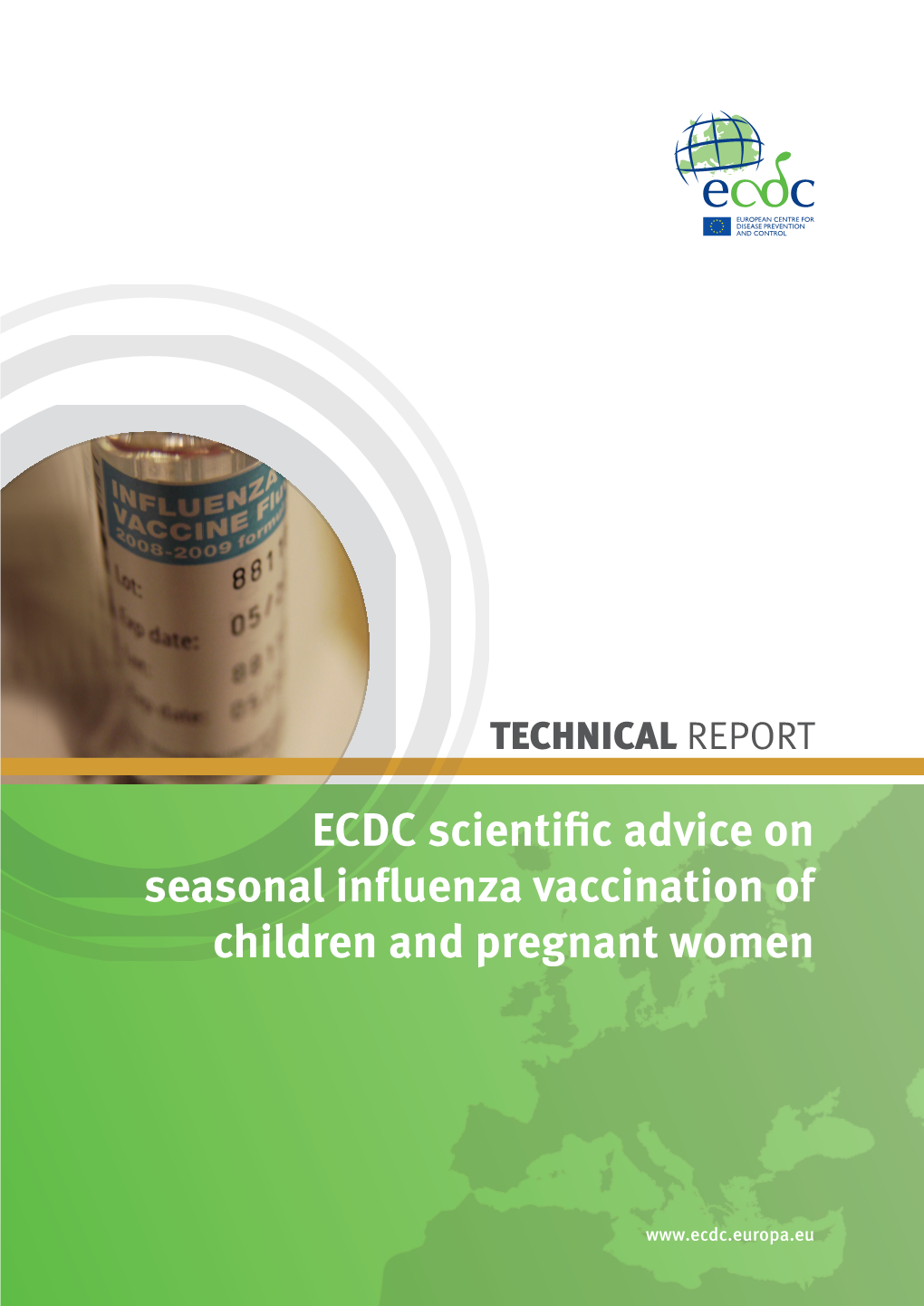 ECDC Scientific Advice on Seasonal Influenza Vaccination of Children and Pregnant Women