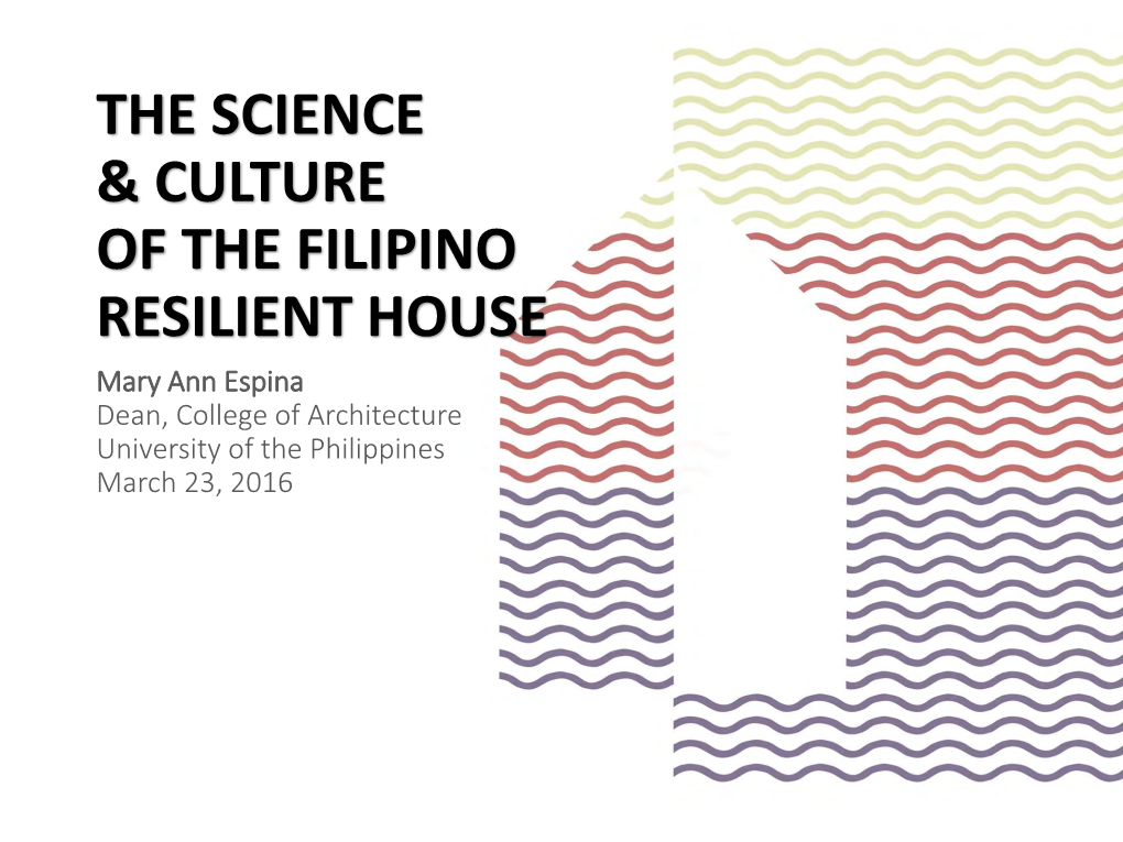 The Science & Culture of the Filipino Resilient House