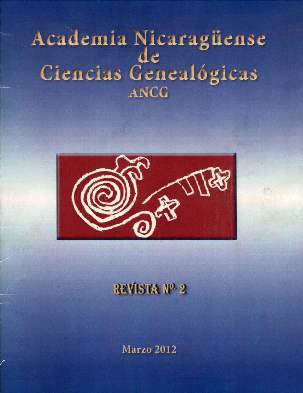 Revista De La Academía Nicaragüense De Ciencias Genealógicas