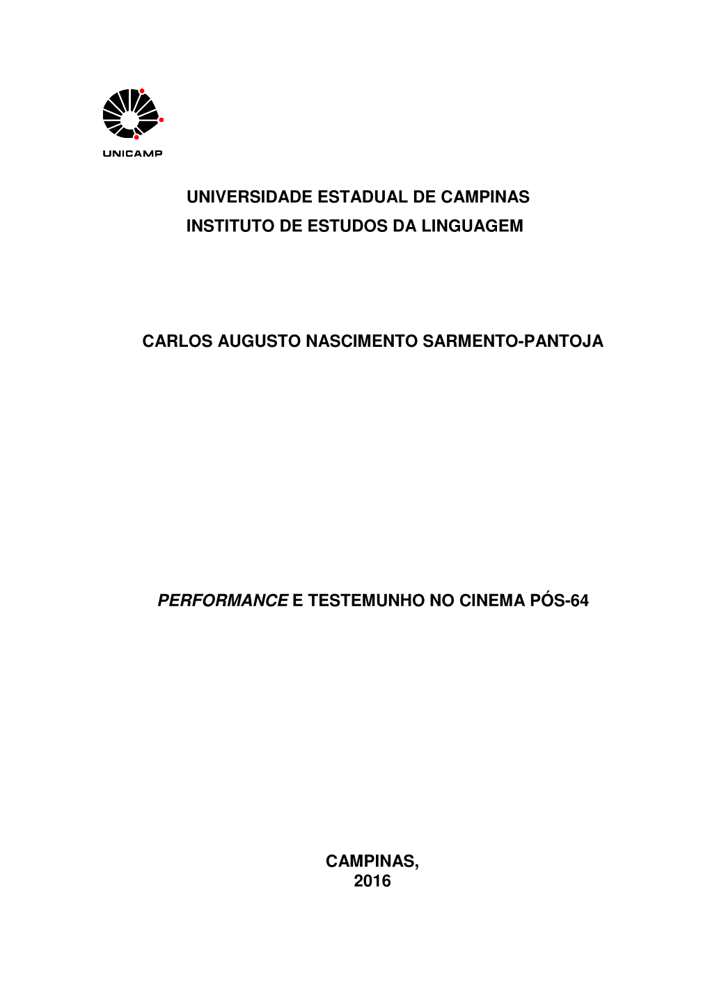 Campinas, 2016 Universidade Estadual De Campinas Instituto De Estudos Da Linguagem Carlos Augusto Nascimento Sarmento-Pantoja Pe