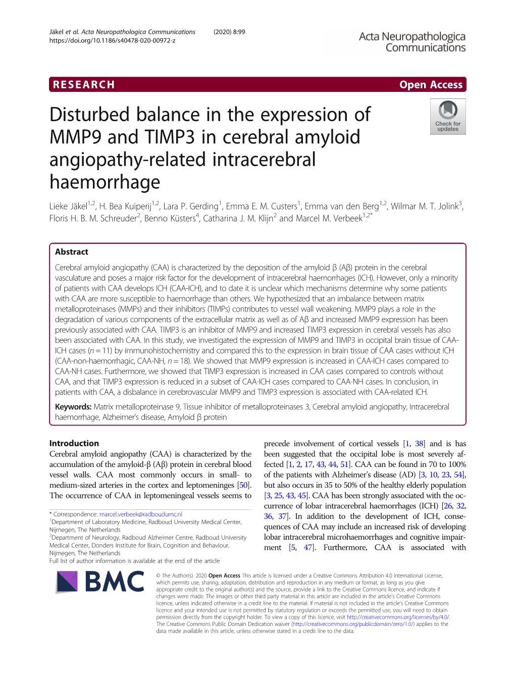 Disturbed Balance in the Expression of MMP9 and TIMP3 in Cerebral Amyloid Angiopathy-Related Intracerebral Haemorrhage Lieke Jäkel1,2, H