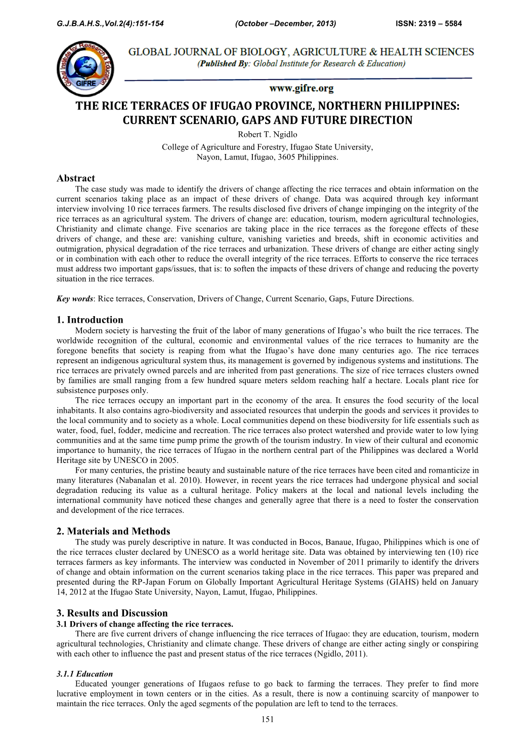 THE RICE TERRACES of IFUGAO PROVINCE, NORTHERN PHILIPPINES: CURRENT SCENARIO, GAPS and FUTURE DIRECTION Robert T