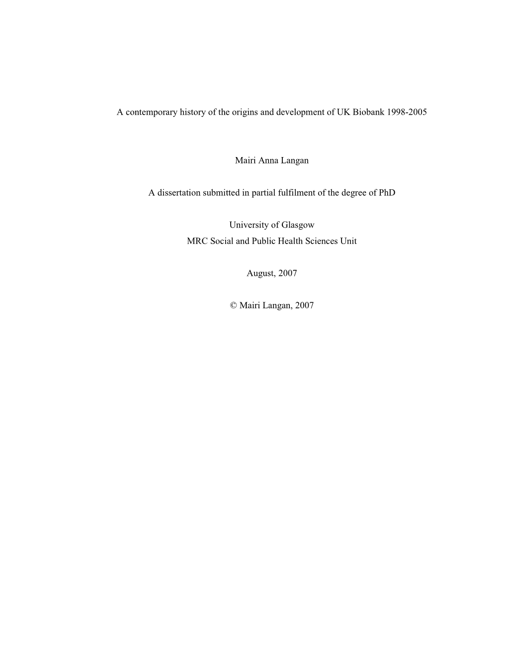 A Contemporary History of the Origins and Development of UK Biobank 1998-2005