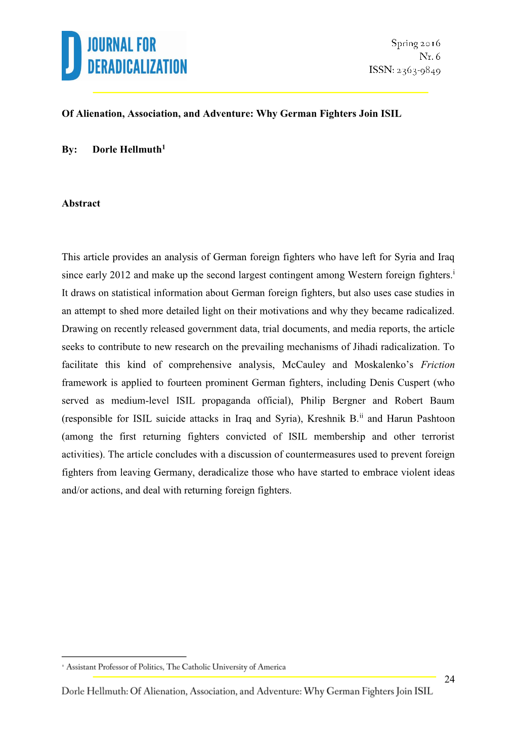 24 of Alienation, Association, and Adventure: Why German Fighters Join ISIL By: Dorle Hellmuth1 Abstract This Article Provides