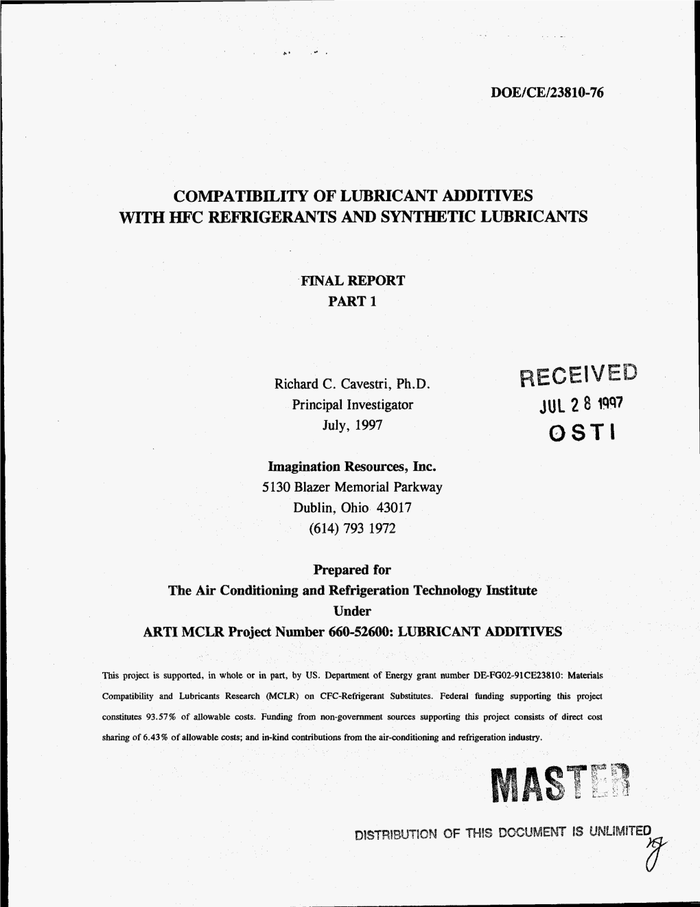 Compatibility of Lubricant Additives with Hfc Refrigerants and Synthetic Lubricants