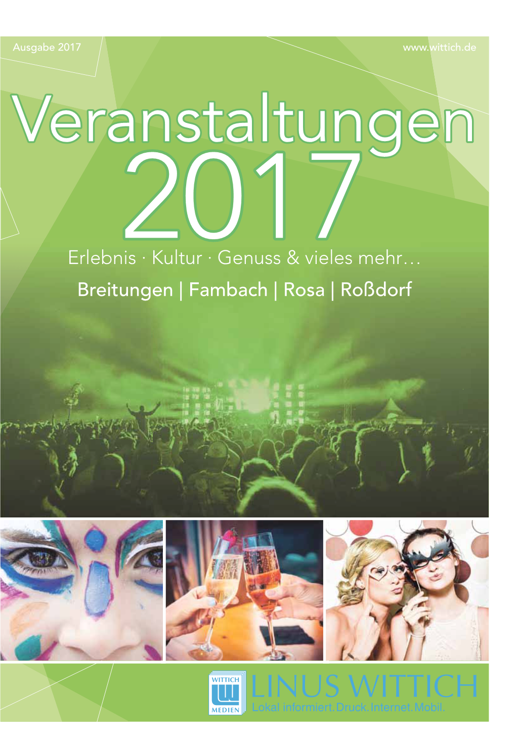 Fambach | Rosa | Roßdorf Veranstaltungen Erlebnis · Kultur · Genuss & Vieles Mehr… - 2 - 2017 Veranstaltungen Breitungen 2017