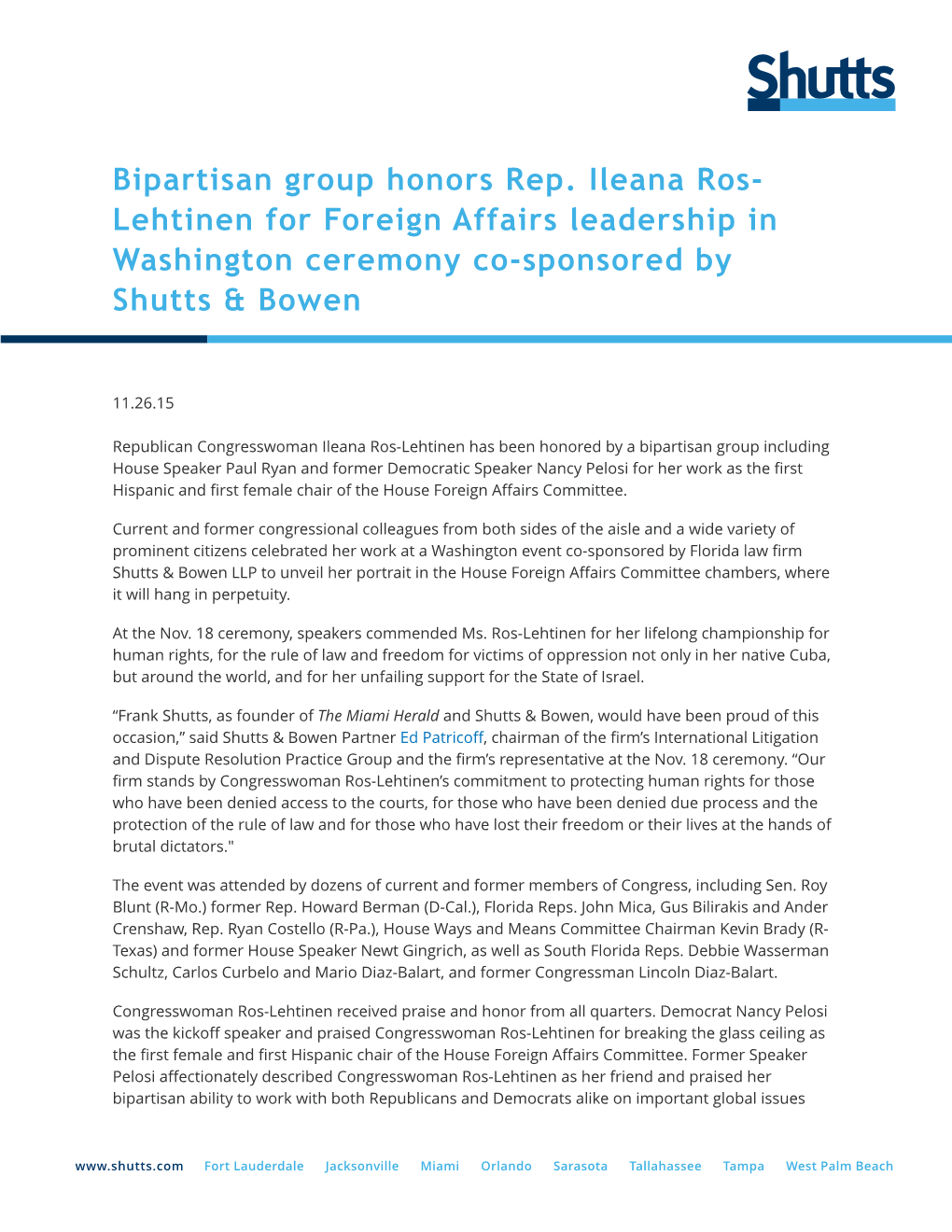Bipartisan Group Honors Rep. Ileana Ros- Lehtinen for Foreign Affairs Leadership in Washington Ceremony Co-Sponsored by Shutts & Bowen