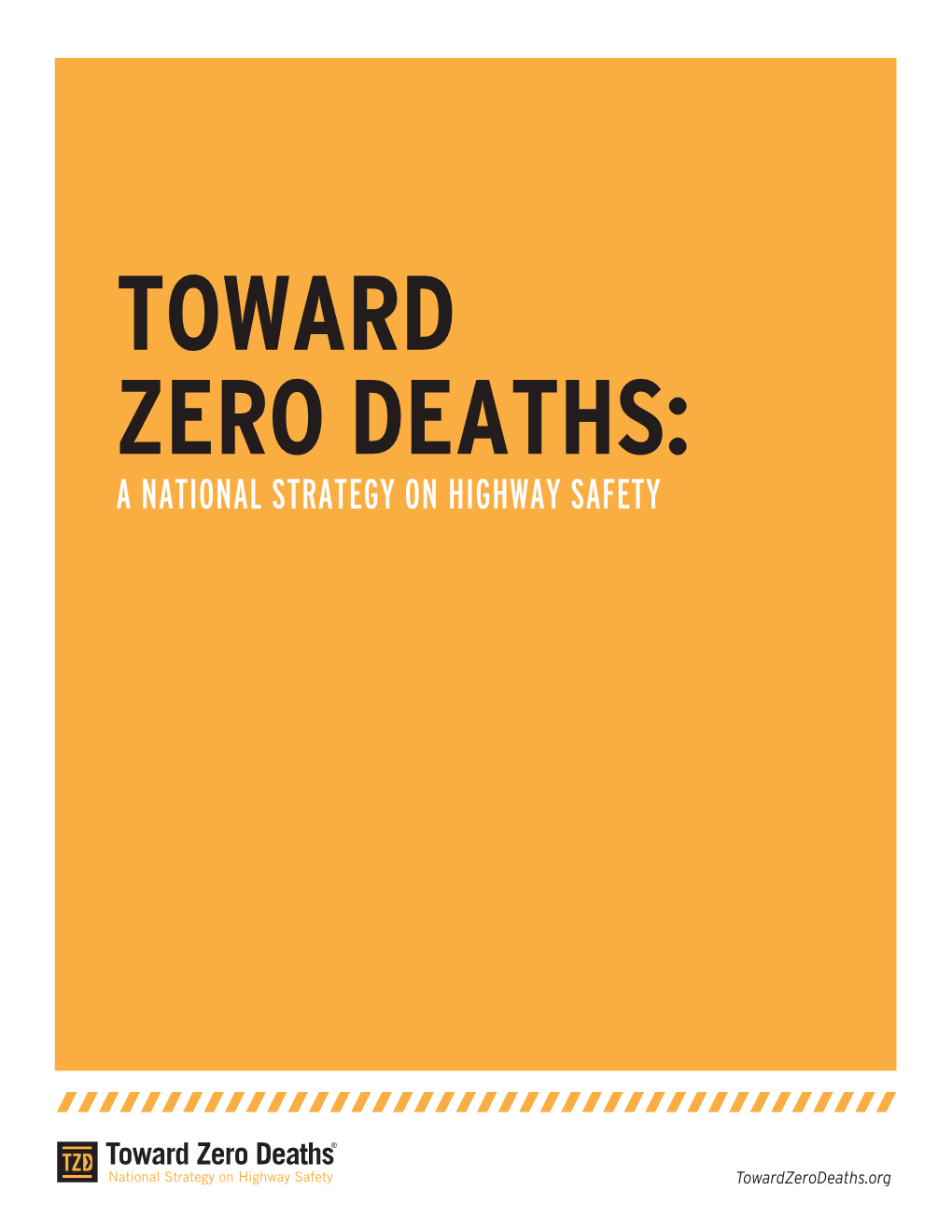 TZD: National Strategy on Highway Safety