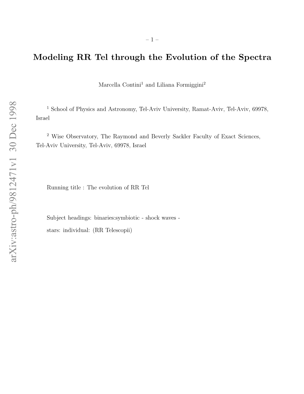 Modeling RR Tel Through the Evolution of the Spectra