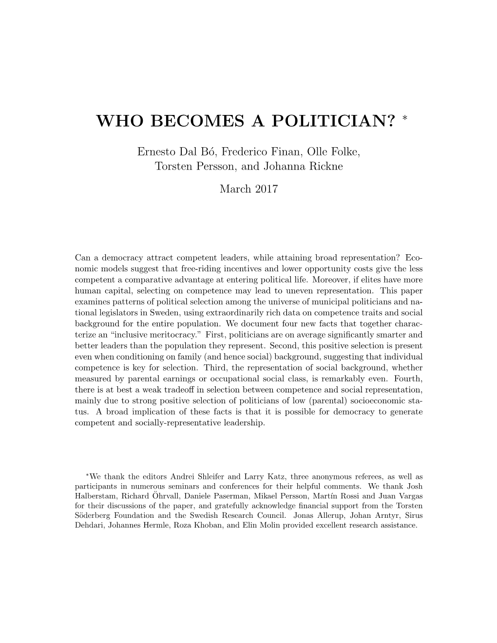 Who Becomes a Politician? ∗