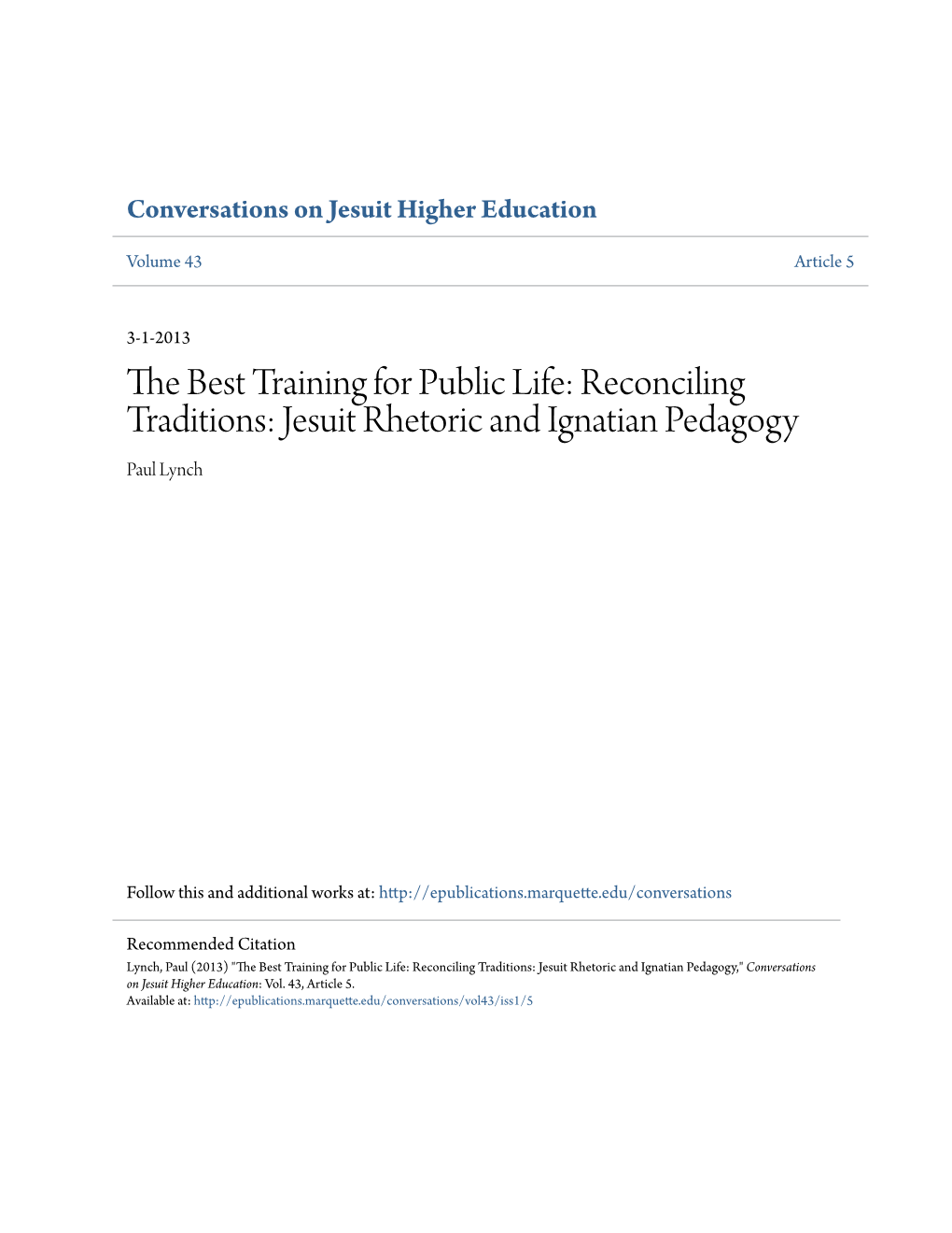 Reconciling Traditions: Jesuit Rhetoric and Ignatian Pedagogy Paul Lynch