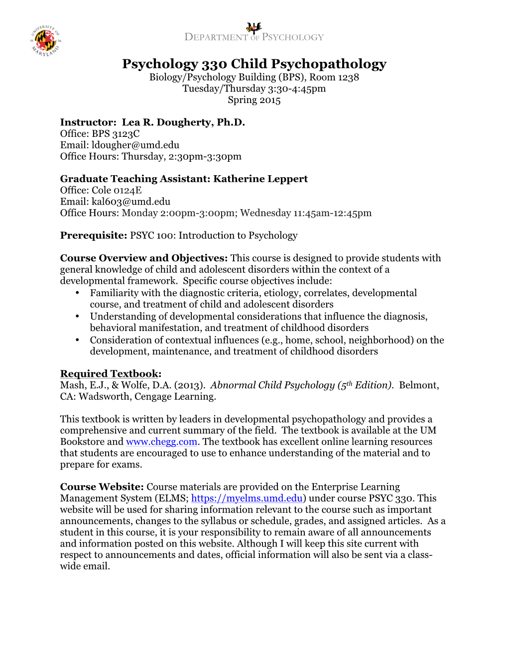 Psychology 330 Child Psychopathology Biology/Psychology Building (BPS), Room 1238 Tuesday/Thursday 3:30-4:45Pm Spring 2015