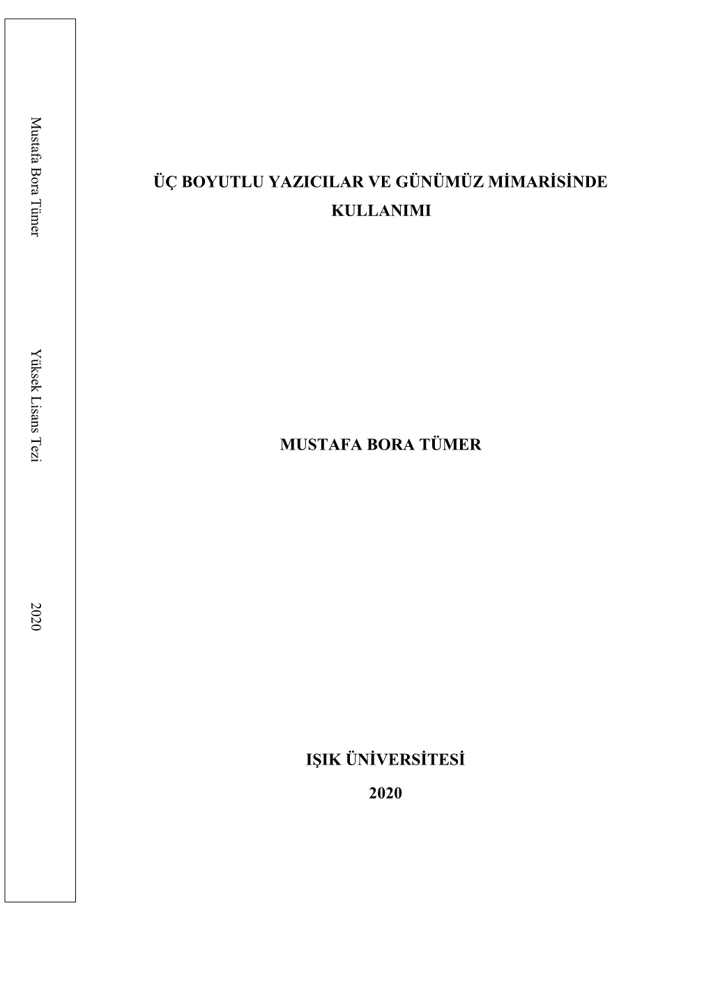 Üç Boyutlu Yazıcılar Ve Günümüz Mimarisinde Kullanımı Mustafa Bora