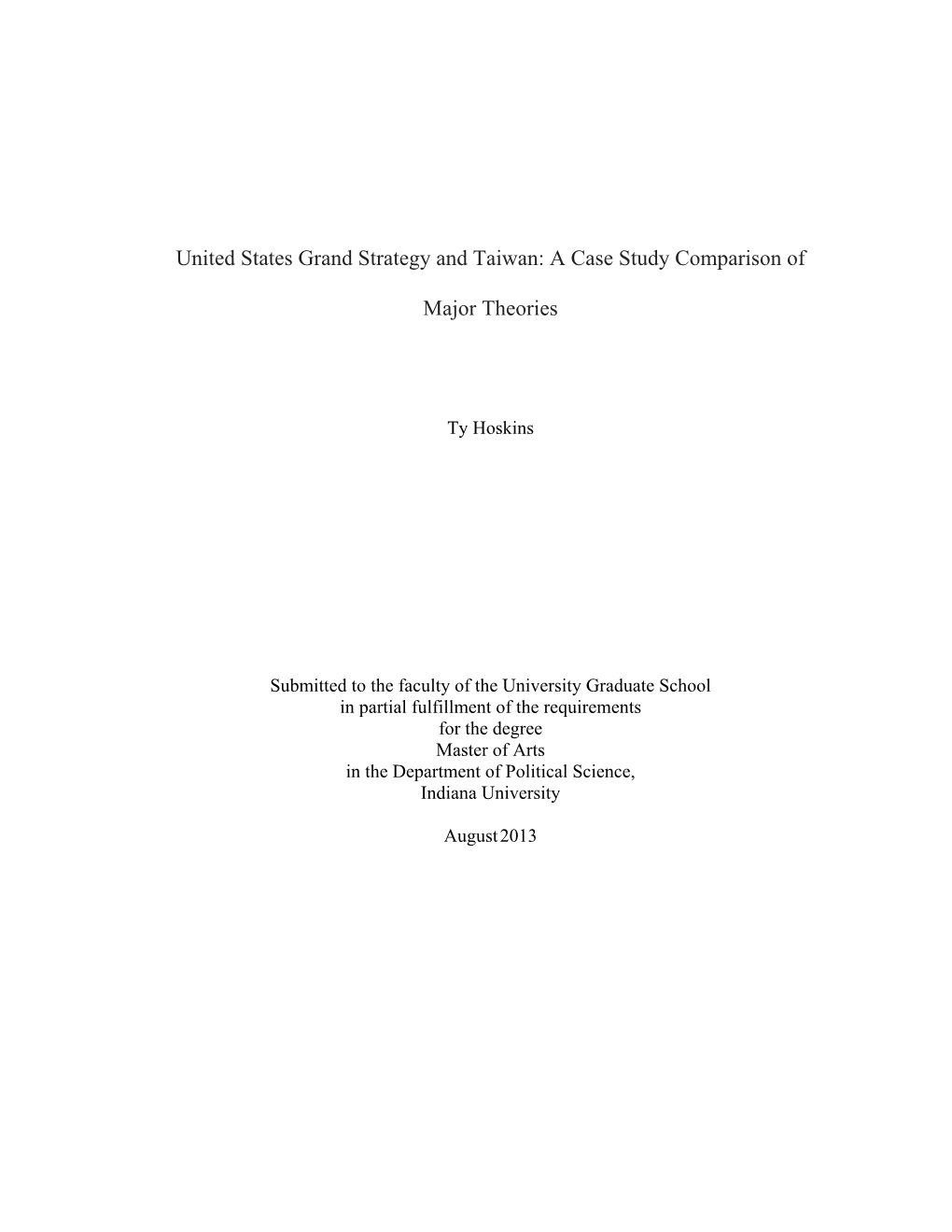 United States Grand Strategy and Taiwan: a Case Study Comparison Of
