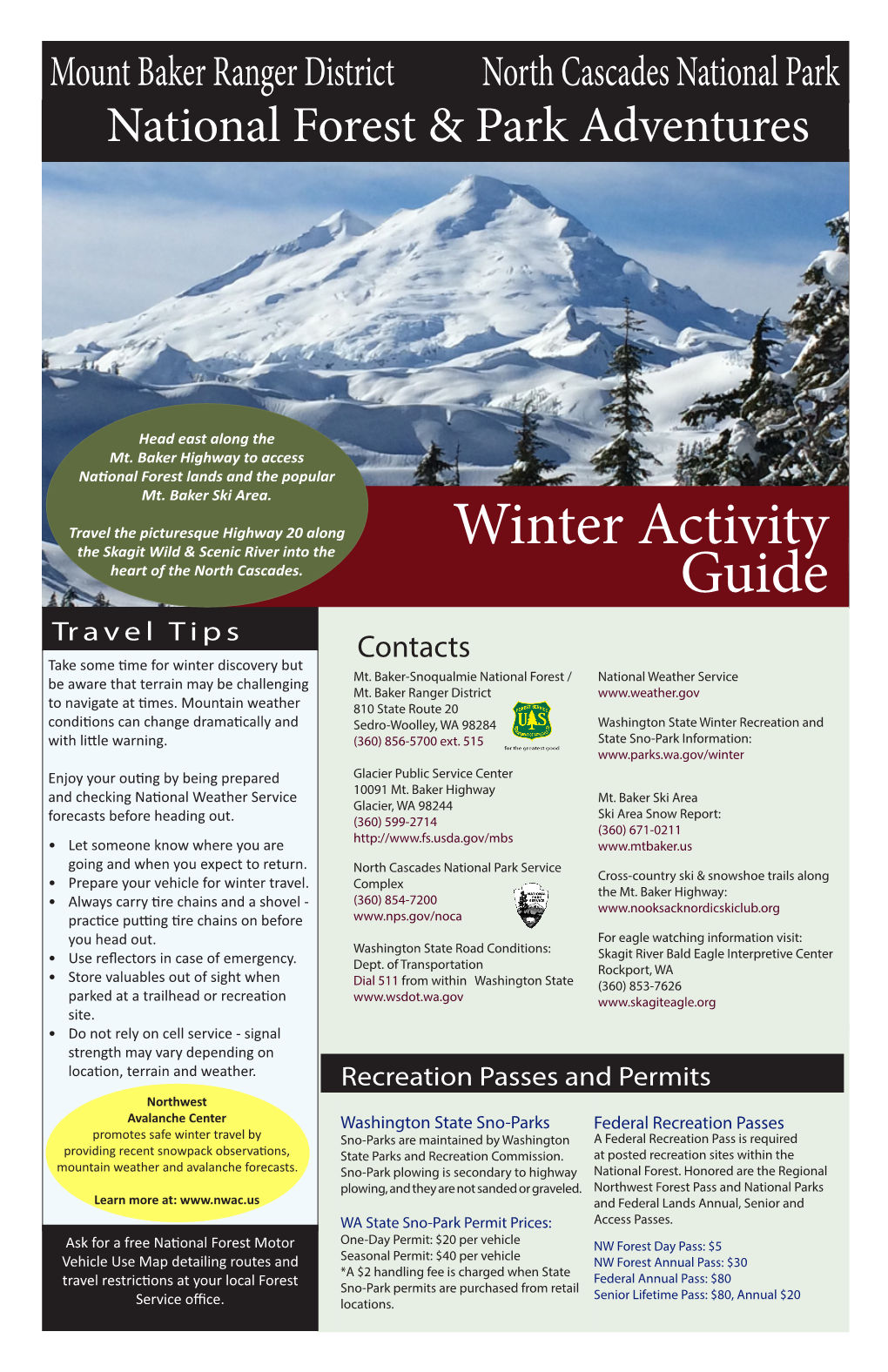 Winter Activity Guide Provided by North Cascades Institute Retail Park & Forest Branch Funds