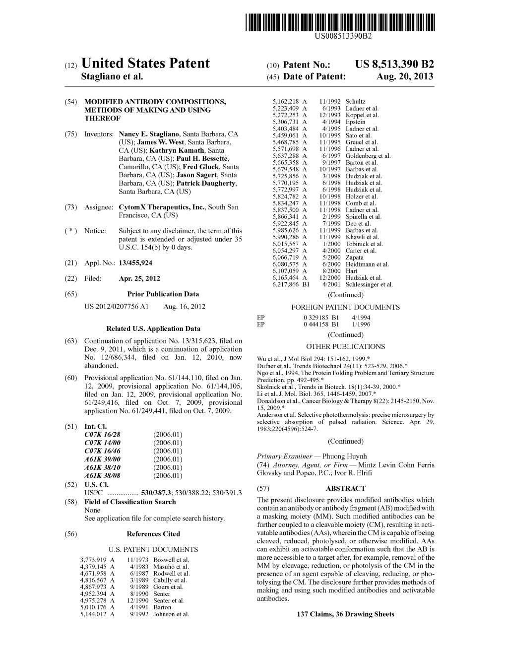 (12) United States Patent (10) Patent No.: US 8,513,390 B2 Stagliano Et Al