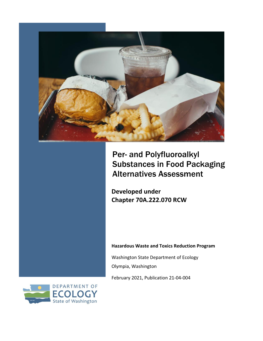 And Polyfluoroalkyl Substances in Food Packaging Alternatives Assessment