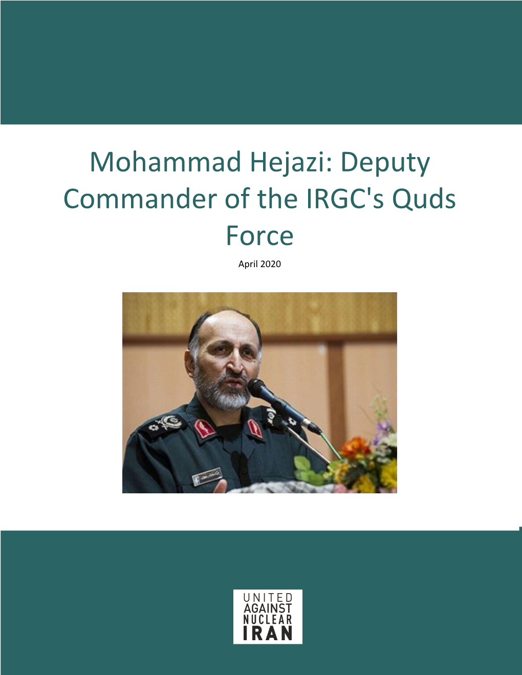 Mohammad Hejazi: Deputy Commander of the IRGC's Quds Force April 2020 Following the Death of Qassem Soleimani in a U.S