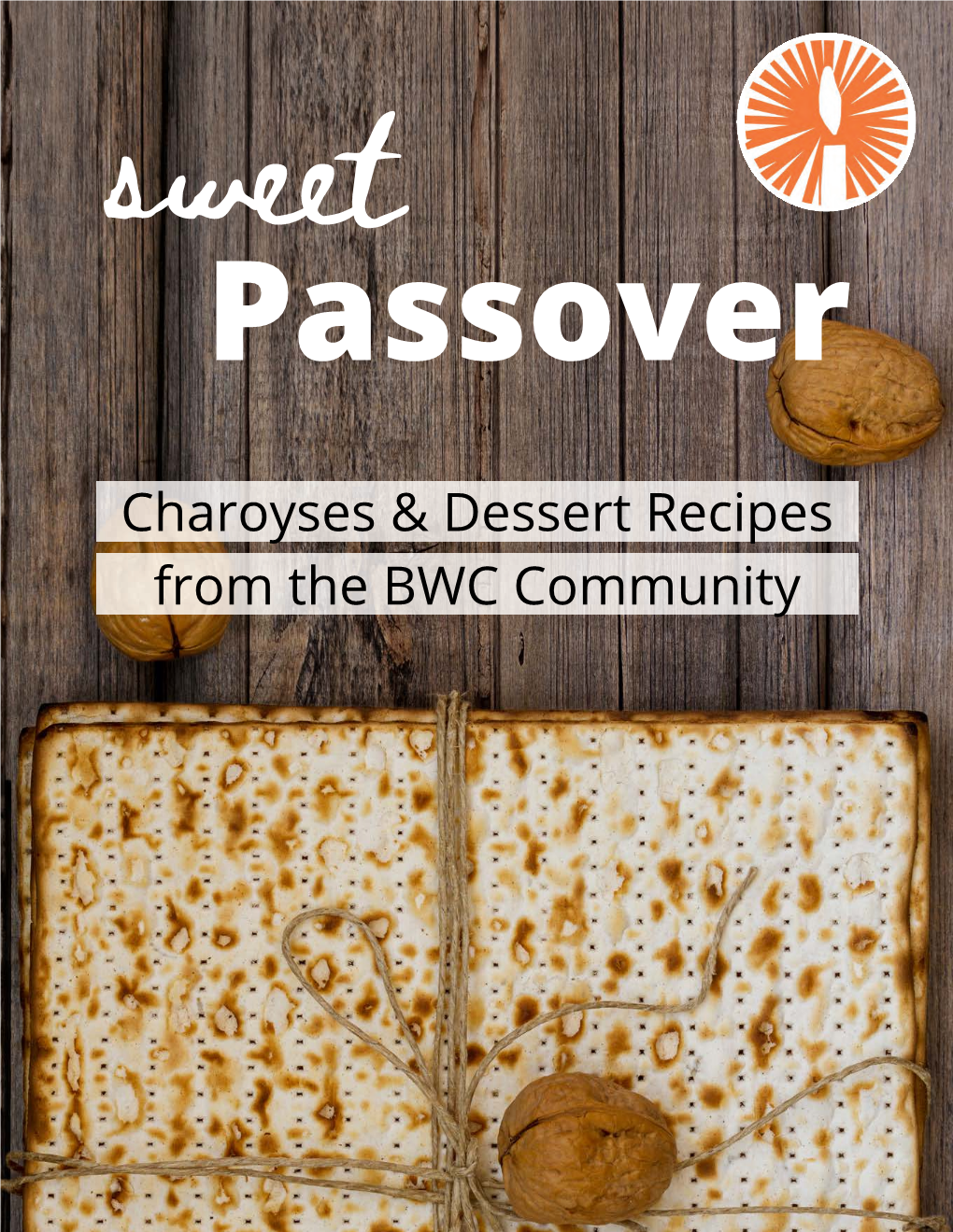 Charoyses & Dessert Recipes from the BWC Community