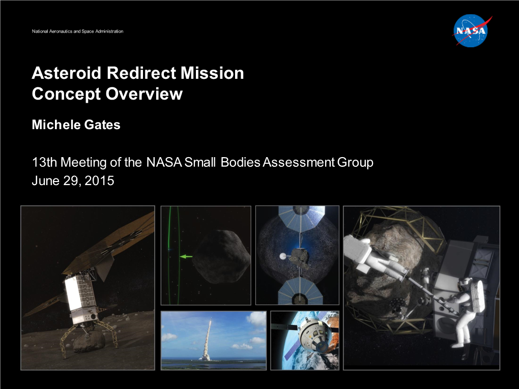 Asteroid Redirect Robotic Mission (ARRM) Uses Solar Electric Propulsion (SEP) Based System to Redirect Asteroid to Cis-Lunar Space