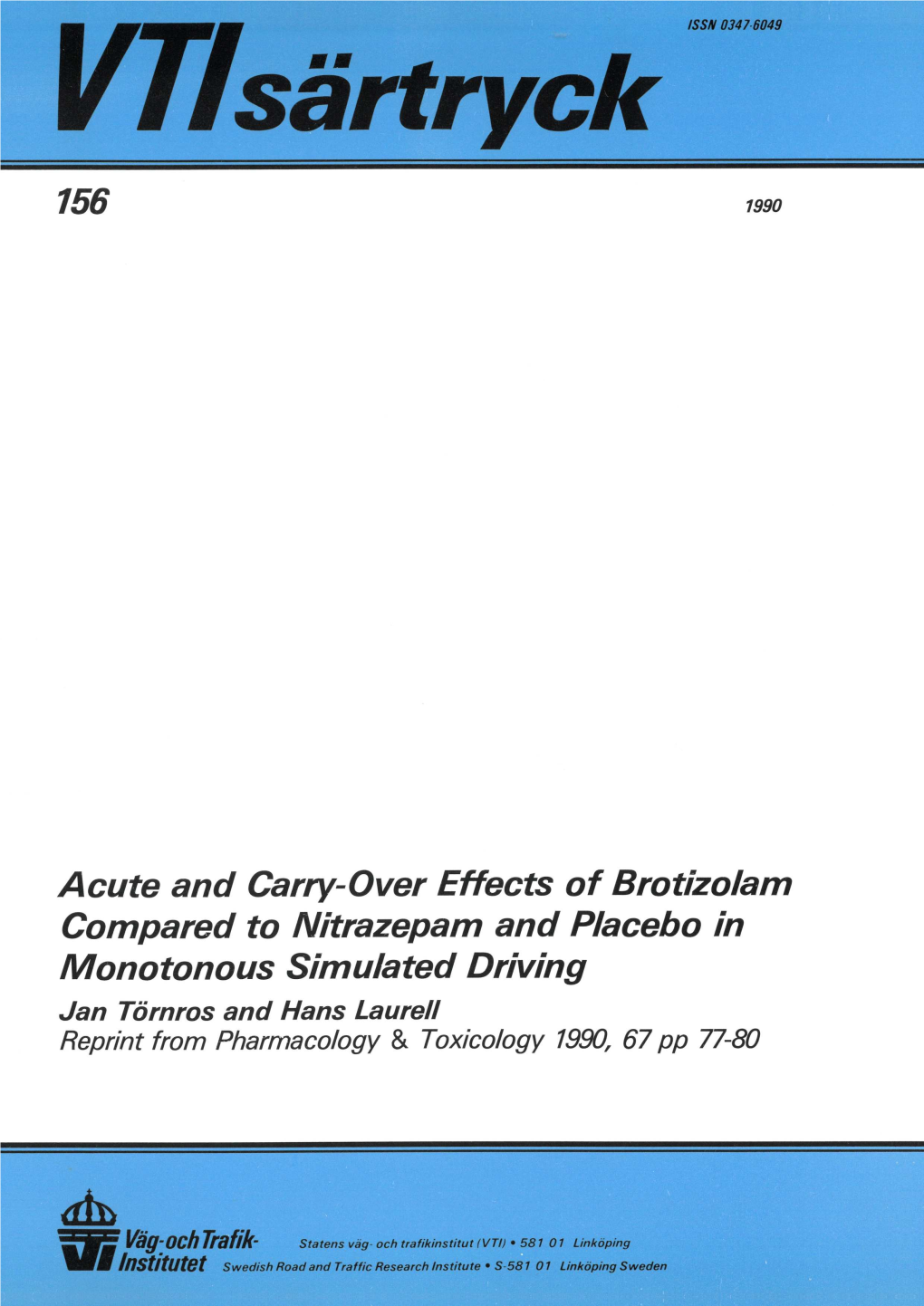 156 1990 Acute and Carry-Över Effects of Brotizolam Compared To
