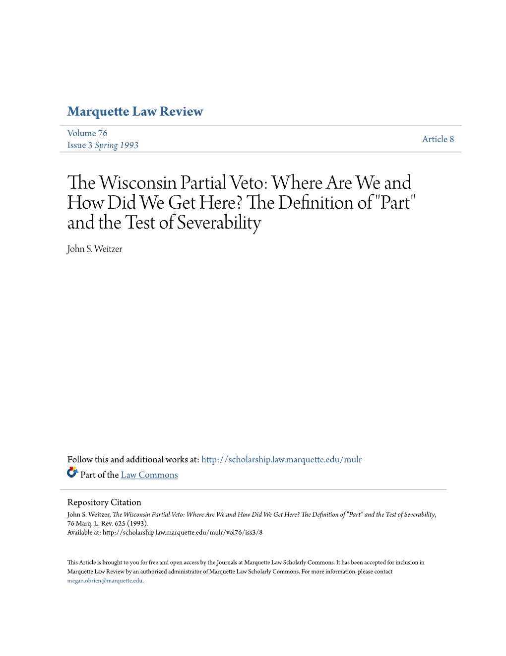 The Wisconsin Partial Veto: Where Are We and How Did We Get Here? the Definition of "Part" and the Test of Severability, 76 Marq