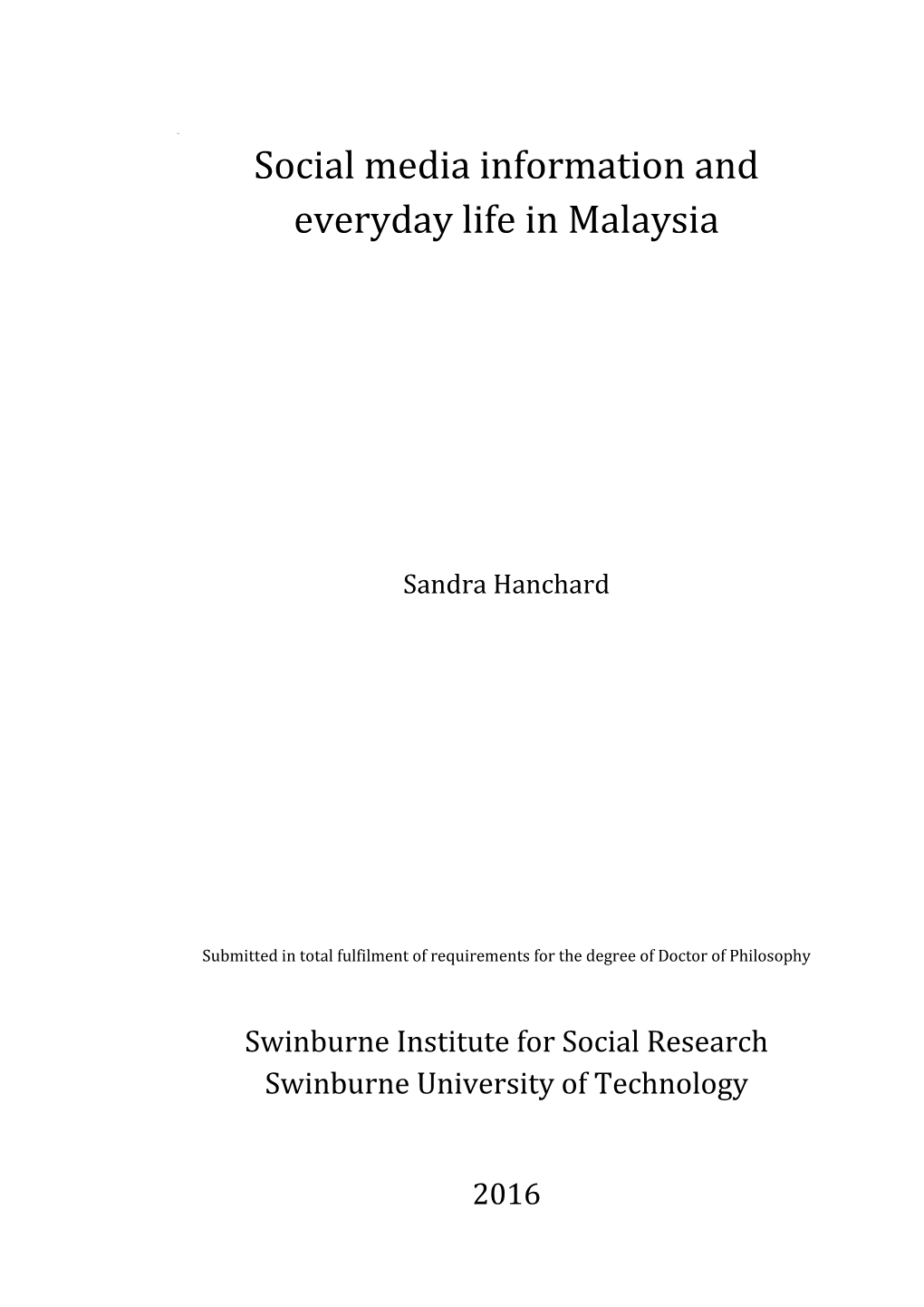 Social Media Information and Everyday Life in Malaysia