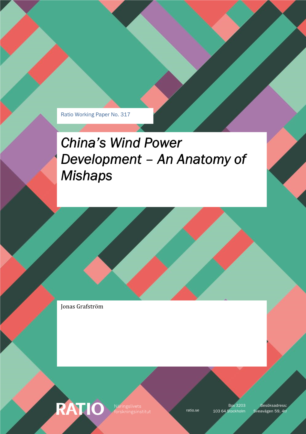 China's Wind Power Development – an Anatomy of Mishaps