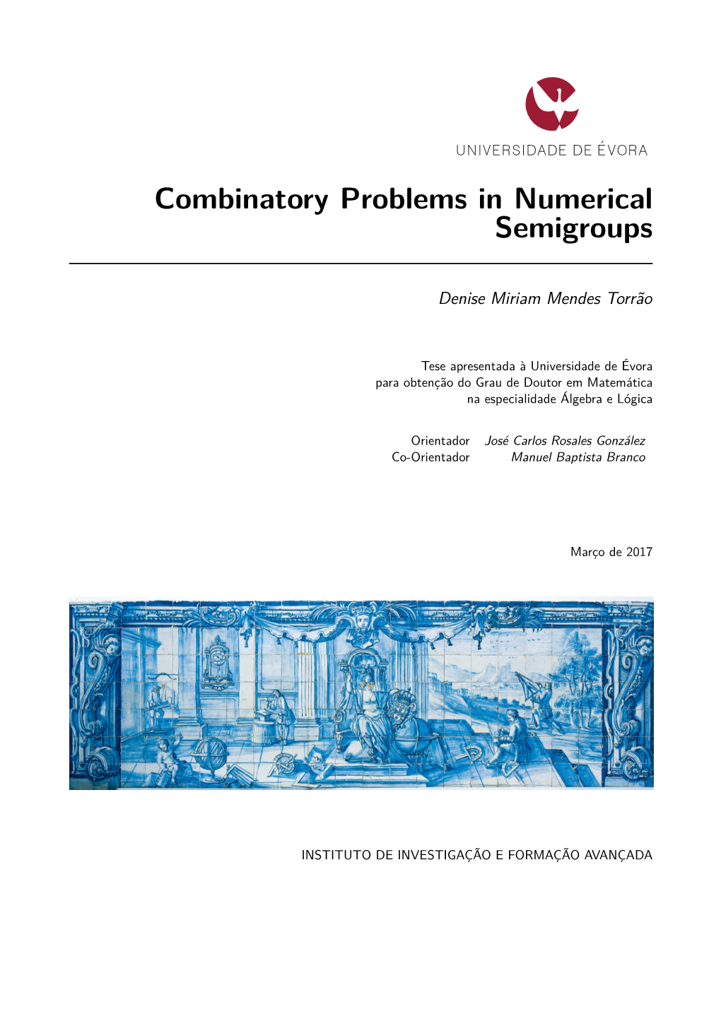 Combinatory Problems in Numerical Semigroups