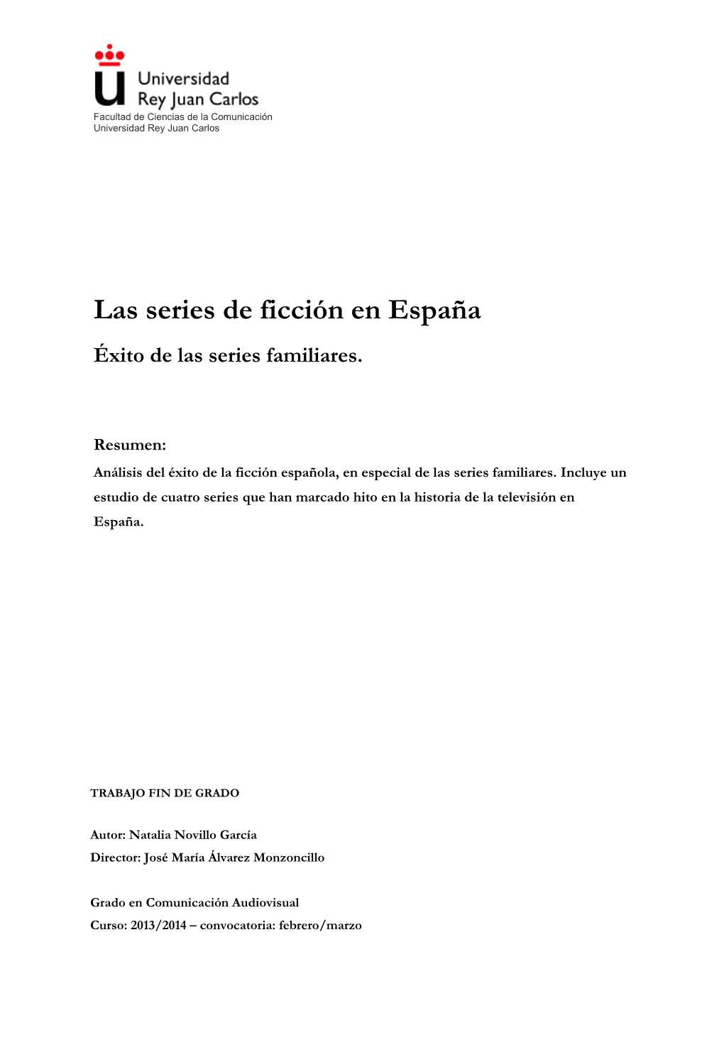 Las Series De Ficción En España Éxito De Las Series Familiares