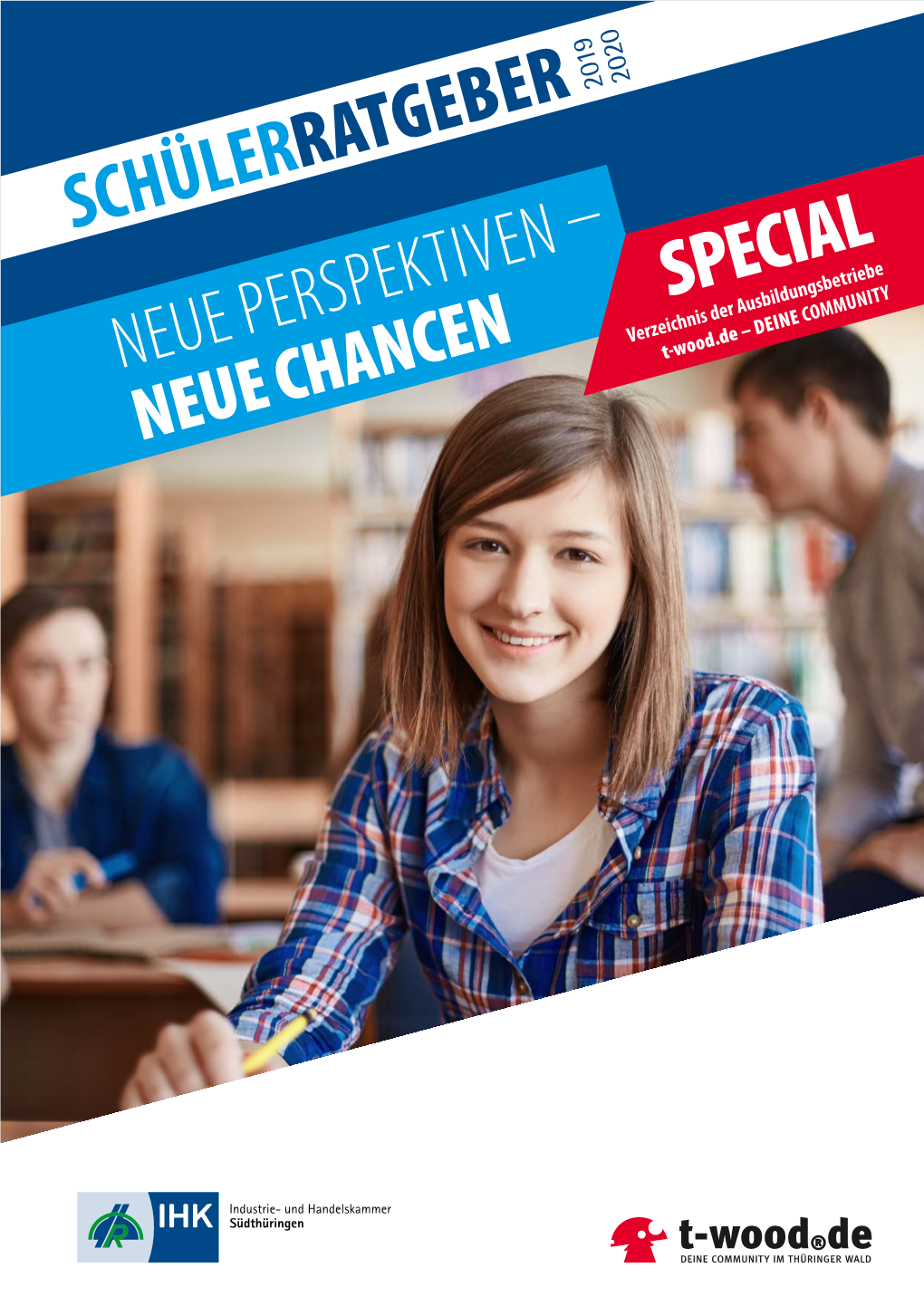 SCHÜLER SPECIAL COMMUNITY Verzeichnis Der Ausbildungsbetriebedeine NEUE PERSPEKTIVEN – T-Wood.De – NEUE CHANCEN 2 VORWORT