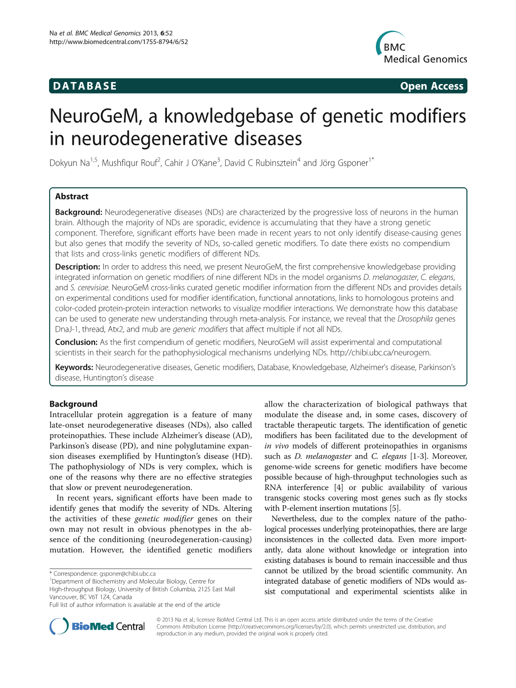 Neurogem, a Knowledgebase of Genetic Modifiers in Neurodegenerative Diseases Dokyun Na1,5, Mushfiqur Rouf2, Cahir J O’Kane3, David C Rubinsztein4 and Jörg Gsponer1*