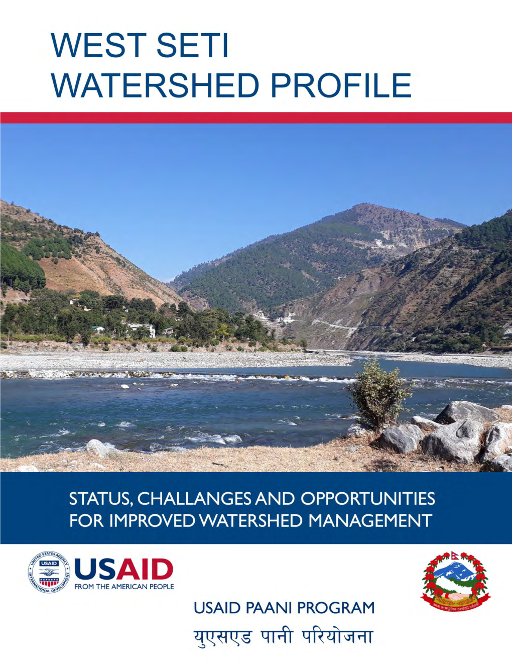 West Seti Watershed Profile - Draft for Discussion West Seti Watershed Profile: Status, Challenges and Opportunities for Improved Water Resource Management