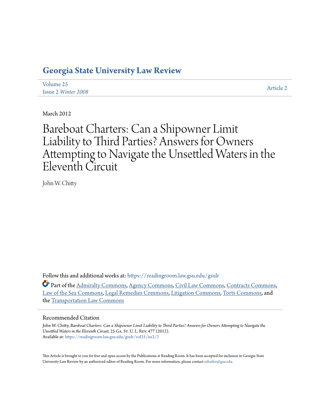 Bareboat Charters: Can a Shipowner Limit Liability to Third Parties? Answers for Owners Attempting to Navigate the Unsettled Aw Ters in the Eleventh Circuit John W