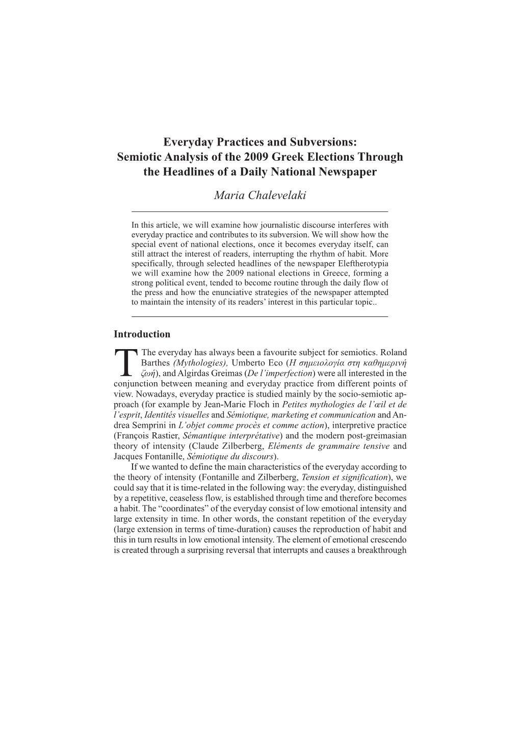 Semiotic Analysis of the 2009 Greek Elections Through the Headlines of a Daily National Newspaper Maria Chalevelaki