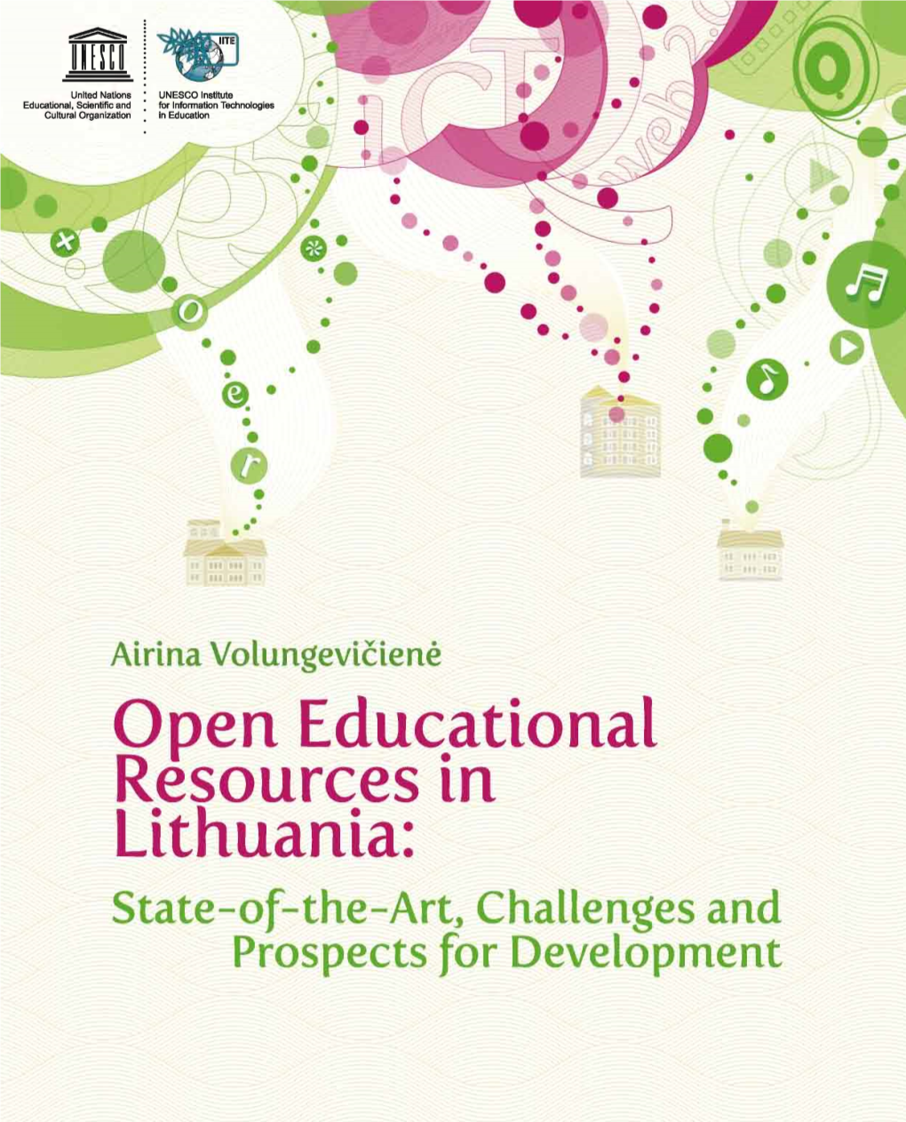 Open Educational Resources in Lithuania: State-Of-The-Art, Challenges and Prospects for Development UDC 37.01(474.5) Vo-133