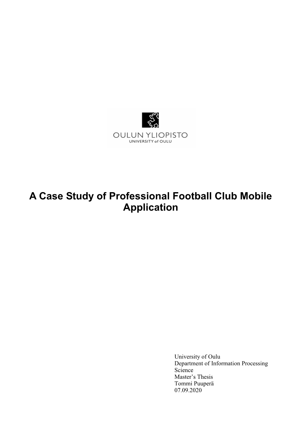 A Case Study of Professional Football Club Mobile Application