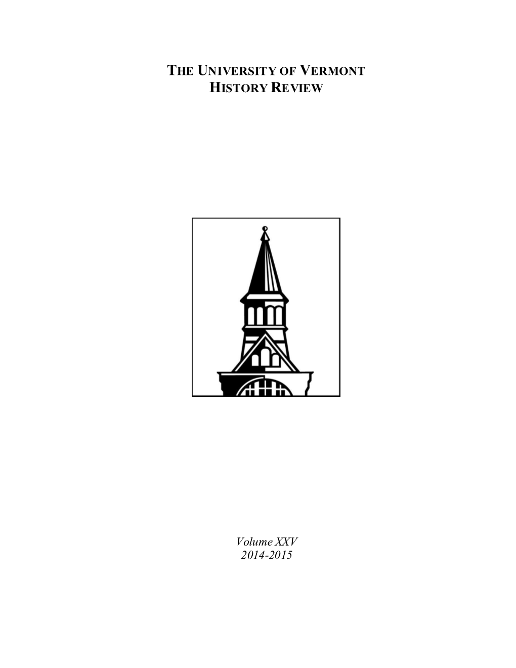 The University of Vermont History Review, Volume XXV 2014-2015