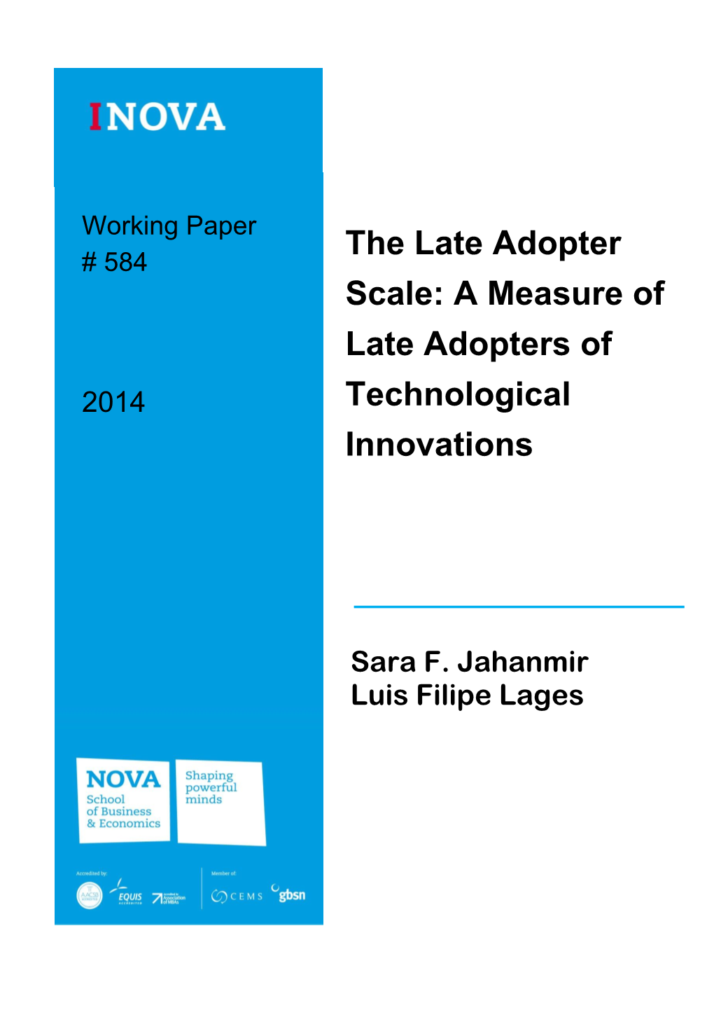 A Measure of Late Adopters of Technological Innovations