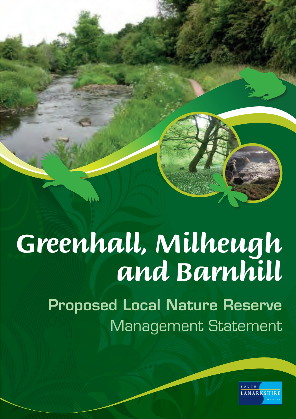Greenhall, Millheugh and Barnhill Local Nature Reserve Management