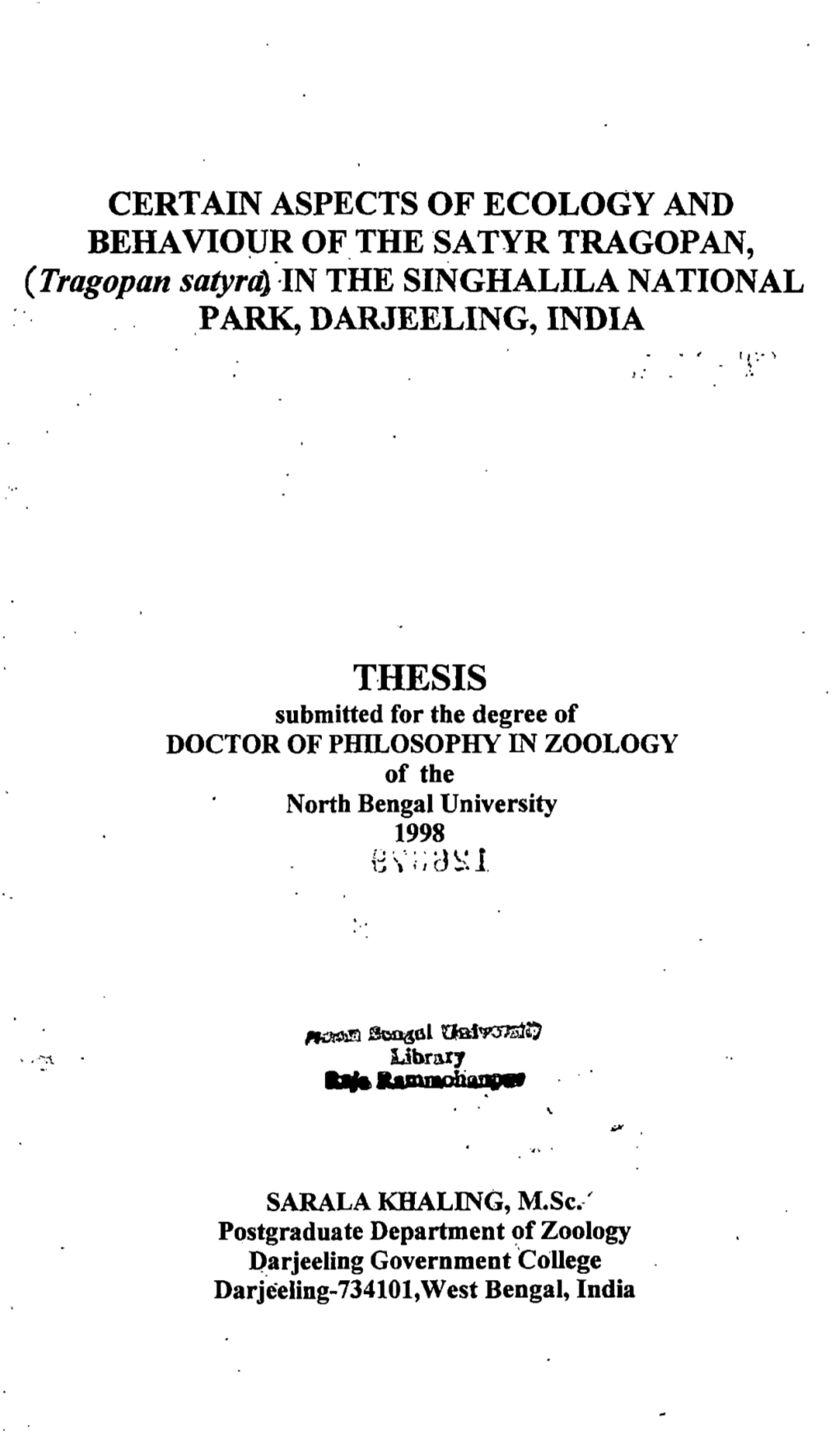 THESIS Submitted for the Degree of DOCTOR of PHILOSOPHY in ZOOLOGY of the North Bengal University 1998 ! •.••